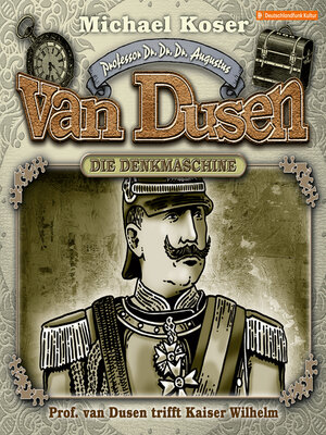 cover image of Professor van Dusen trifft Kaiser Wilhelm